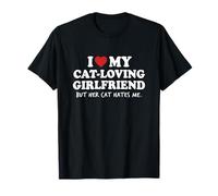 J'aime ma Copine Qui Aime Les Chats, mais Son Chat me déteste bizarrement T-Shirt