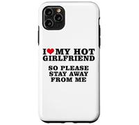 J'aime ma Copine Sexy, Alors éloigne-toi de Moi Coque pour iPhone 11 Pro Max