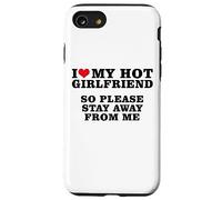 J'aime ma Copine Sexy, Alors éloigne-toi de Moi Coque pour iPhone SE (2020) / 7/8