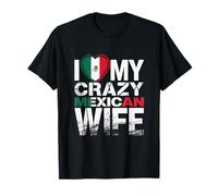 J'aime ma Femme Mexicaine Folle, drôle de Mari, Mexico Pride T-Shirt