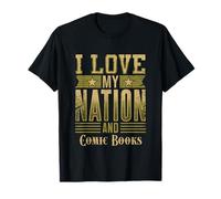 J'aime ma Nation et Les Bandes dessinées - Patriotic American T-Shirt