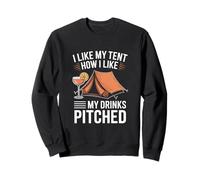 J'aime ma tente, comme j'aime mes boissons servies Sweatshirt