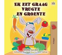 J'aime manger des fruits et des légumes (livre pour enfants en afrikaans)