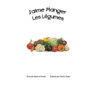 J'aime Manger Les Legumes