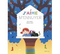J'aime m'ennuyer