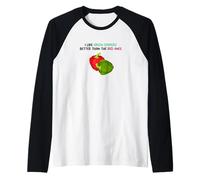 J'aime Mieux Les poivrons Verts Que Les Rouges Manche Raglan