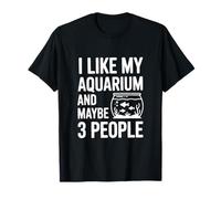 J'aime Mon Aquarium et Peut-être 3 Personnes T-Shirt