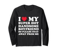 J'aime Mon Beau Petit ami Super Chaud, Alors s'il Te plaît, Reste à l'écart Manche Longue