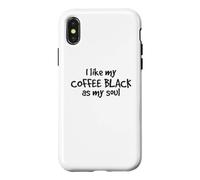 J'aime Mon café Noir comme Mon âme Amoureux de la caféine Coque pour iPhone X/XS