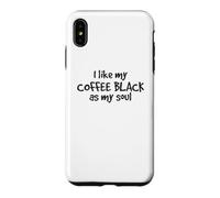 J'aime Mon café Noir comme Mon âme Amoureux de la caféine Coque pour iPhone XS Max