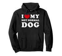 J'aime mon chien pas normal, j'aime mon chien pas normal Sweat à Capuche