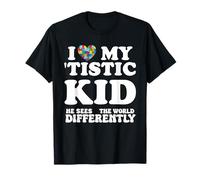J'aime Mon Enfant Tistic, il voit Le Monde différemment T-Shirt