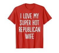 J'aime Mon épouse républicaine Super Sexy, Un Couple drôle et Assorti T-Shirt