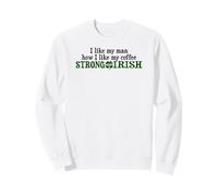 J'aime Mon Homme Comment J'aime Mon café Fort et Irlandais Sweatshirt