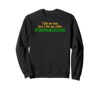 J'aime Mon Homme Comment J'aime Mon café Fort et Irlandais Sweatshirt