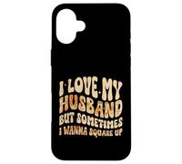 J'aime Mon Mari mais Parfois J'Ai Envie de me retrouver. Funny Fall Coque pour iPhone 16 Plus