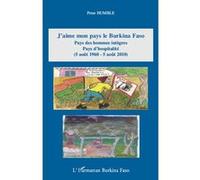 Peter Humble – J'aime mon pays : Burkina Faso (5 août 1960-5 août 2010) – Broché