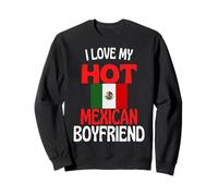 J'aime Mon Petit ami Mexicain Chaud Funny Mexico Sweatshirt