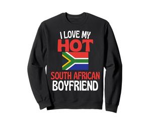J'aime Mon Petit ami sud-Africain Chaud, drôle d'Afrique du Sud Sweatshirt
