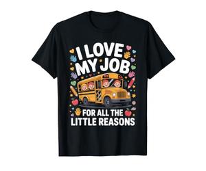 J'aime Mon Travail pour Toutes Les Petites Raisons de la rentrée Scolaire T-Shirt