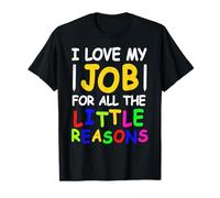 J'aime Mon Travail pour Toutes Les Petites Raisons T-Shirt