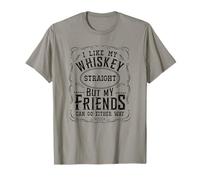 J'aime Mon Whisky Pur, mais Mes Amis y Vont dans Les Deux Sens T-Shirt