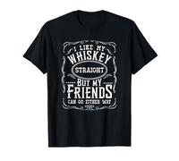 J'aime Mon Whisky Pur, mais Mes Amis y Vont dans Les Deux Sens T-Shirt