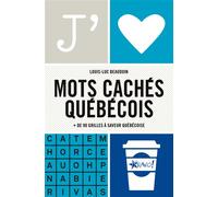 J'aime - Mots cachés québécois + de 90 grilles à saveur québécoise - Louis-Luc Beaudoin - Bravo - broché - Livre-jeu