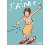 J'aime - ned Véronique Le Normand (Auteur), Natali Fortier (Illustration)