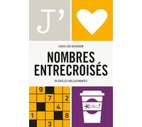 Nombres Entrecroisés - 85 Grilles Hallucinantes