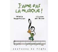 J'aime pas la musique !