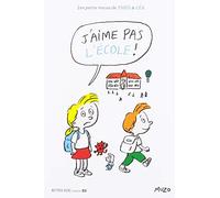 J'aime pas l'école ! - Jean-Philippe Muzo - Actes Sud Jeunesse - broché - Album jeunesse dès 6 ans