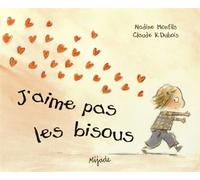 J'AIME PAS LES BISOUS