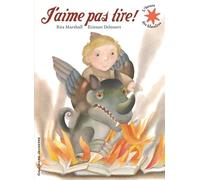 J'aime pas lire! - L'heure des histoires - De 3 à 6 ans