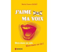 J'aime Pas Ma Voix - Bien Dans Sa Voix, Bien Dans Sa Vie !