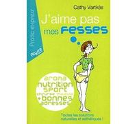 J'aime pas mes fesses