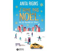 J'aime pas Noël ni les voleurs de taxis ! - Anita Rigins - Addictives Eds - Poche - Roman