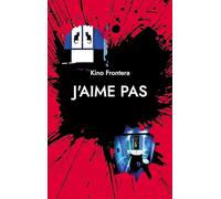 J'aime pas: nouvelle édition enrichie en mauvaise foi et vérités vraies