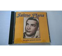Jaime Plana - Ses Plus Grands Succes