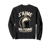 J'aime Quand Ma Femme Moto Humour Sweatshirt