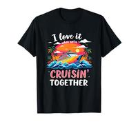 J'aime quand nous sommes ensemble en croisière Voyage en T-Shirt