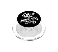J'aime Quand tu ES Gentil avec Moi PopSockets PopGrip pour MagSafe