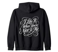 J'aime Quand tu ES Gentil avec Moi Sweat à Capuche