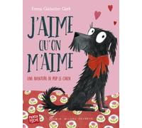 J'aime qu'on m'aime - une aventure de Pop le chien