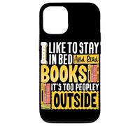 J'aime rester au lit et lire des livres, il y a trop de monde dehors Coque pour iPhone 12/12 Pro
