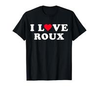 J'aime Roux, nom correspondant à ma petite amie et à mon petit ami Roux T-Shirt