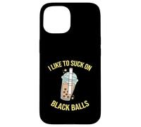 J'aime sucer des boules noires : Suck My Balls Boba Funny Coque pour iPhone 15