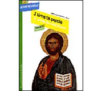 J'aime ta parole Troisième année de catéchisme CM2-6e-5e, enfant - Jean-Claude Pompanon - F.x. De Guibert - broché - Guide