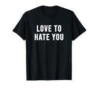 J'aime Te détester T-Shirt