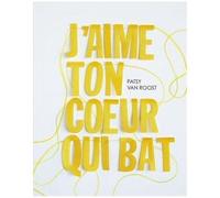 J'aime Ton Coeur Qui Bat